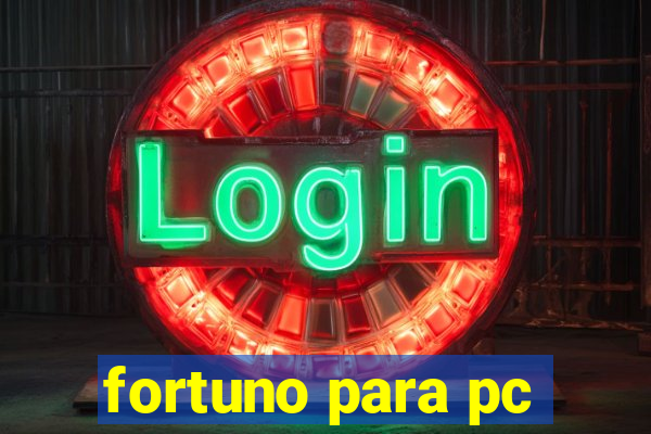 fortuno para pc